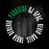 Dj 6pac - Paradise (feat. Kevin Gates & Truth Denerio) - Single